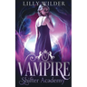 Vampire Shifter Academy