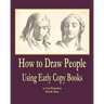How to Draw People: Using Early Copy Books