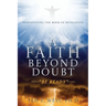 A Faith Beyond Doubt: "Be Ready"