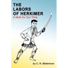 The Labors of Herkimer: A Myth for Our Time