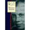 Run to the Mountain: The Story of a Vocationthe Journal of Thomas Merton, Volume 1: 1939-1941