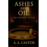 Ashes and Oil: The Council of Fire