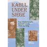 Kabul Under Siege: Fayz Muhammad's Account of the 1929 Uprising