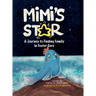 Mimi's Star: A Journey to Finding Family in Foster Care
