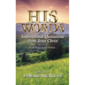 His Words: Inspirational Quotations from Jesus Christ