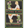 Flying Blind: A Golden Age Mystery