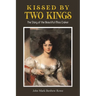 Kissed by Two Kings