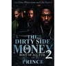 The Dirty Side Of Money 2: Root Of All Evil