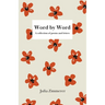 Word by Word: A collection of poems and letters