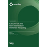 Lithium-Ion and Next-Generation Batteries Recycling