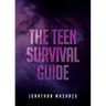 The Teen Survival Guide