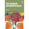 The Disabled Anthropologist