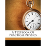 A Textbook Of Practical Physics