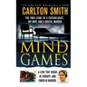 Mind Games: The True Story of a Psychologist, His Wife, and a Brutal Murder