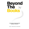 Beyond The Books: Your Guide to Transition from Academia to Industry