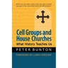 Cell Groups and House Churches: What History Teaches Us