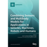 Combining Sensors and Multibody Models for Applications in Vehicles, Machines, Robots and Humans