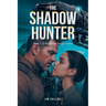 The Shadow Hunter: Book 1