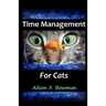 Time Management for Cats