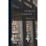 L'être Et L'essence. --