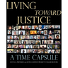 Living Toward Justice: A Time Capsule