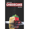 Fabulous Cheesecake Recipes!