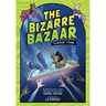 The Bizarre Bazaar: Mirror Town (a Graphic Novel)