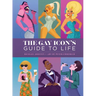 The Gay Icon's Guide to Life