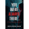 You Were Always There