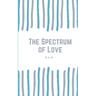 The Spectrum of Love