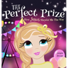 The Perfect Prize: How Jesus Showed Me The Way (Christian children's picture books to help kids learn about Jesus, Godly books for girls, Jesus loves