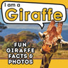 I am a Giraffe: A Children's Book with Fun and Educational Animal Facts with Real Photos!