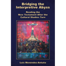 Bridging the Interpretive Abyss: Reading the New Testament after the Cultural Studies Turn