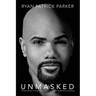 Unmasked