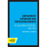 Employment Expansion and Population Growth: The California Experience, 1900-1950