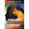 Turn your Telescope Around: You Can Heal Yourself