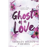 Ghost of a Love