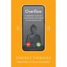 Overflow: A Buddhist Guide to Navigating the Chaos of the Digital Age
