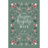 The Dragon Keeper's Wife