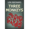 Three Monkeys: The First DCI Jack Callum Mystery