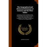 The Geographical and Historical Dictionary of America and the West Indies: Containing an Entire Translation of the Spanish Work of Colonel Don Antonio