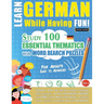 Learn German While Having Fun! - For Adults: Easy to Advanced - Study 100 Essential Thematics with Word Search Puzzles - Vol.1