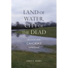 Land of Water, City of the Dead: Religion and Cahokia's Emergence