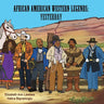 African American Western Legends: Yesterday