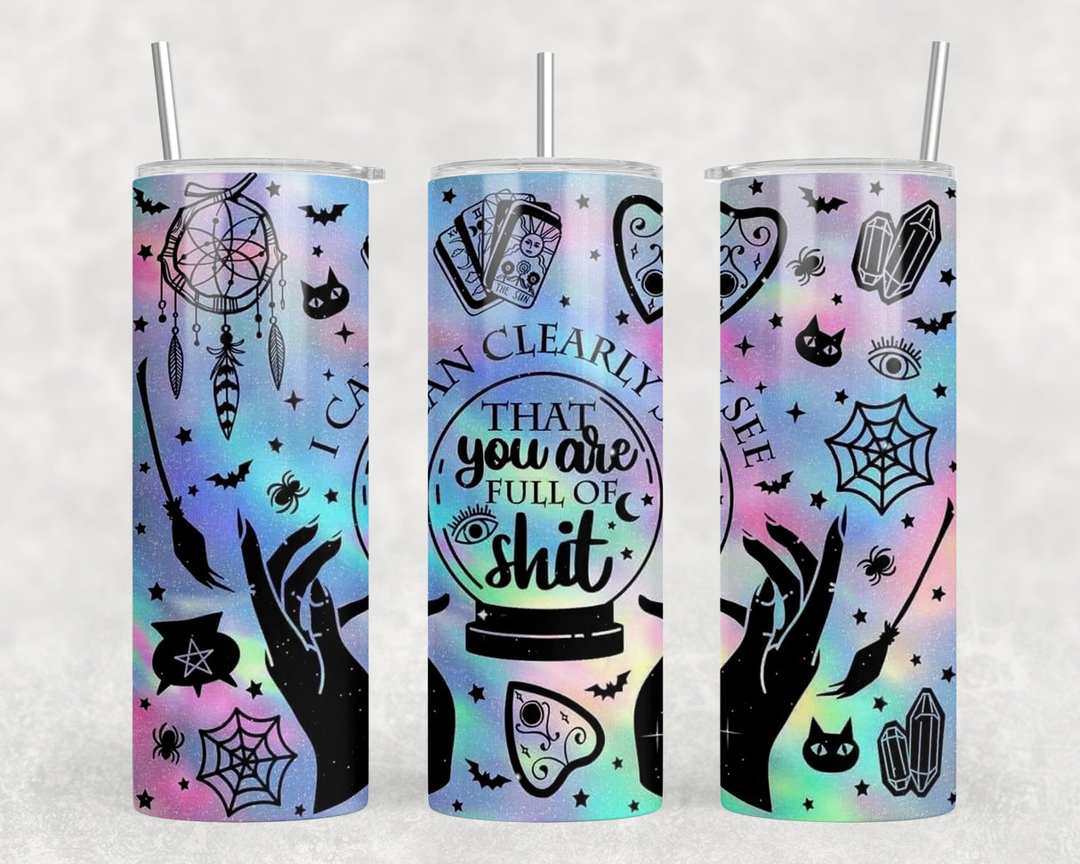 I can Clearly See you are Full Of Shit|Skinny Tumbler|Optional Bluetooth Speaker| Speaker Color Varies by Rowdy Ridge Co