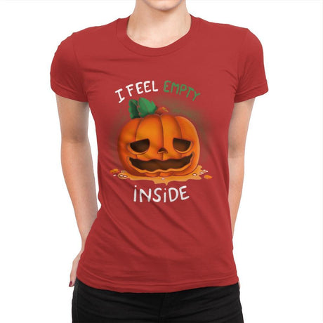 I Feel Empty Inside - Womens Premium by RIPT Apparel - Vysn