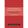 Social Organization in South China, 1911-1949: The Case of Kuan Lineage in K'Ai-P'Ing County Volume 48