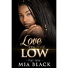 Love On The Low 9