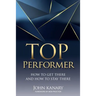 Top Performer: How to Get There and How to Stay There