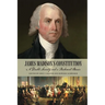 James Madison's Constitution: A Double Security and a Parchment Barrier